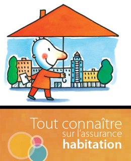 Tout connaître sur l'assurance habitation